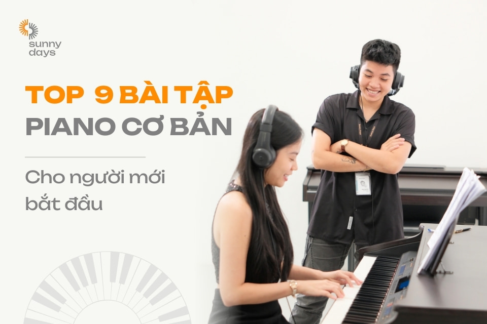 9 bài tập piano cơ bản cho người mới bắt đầu học đàn 